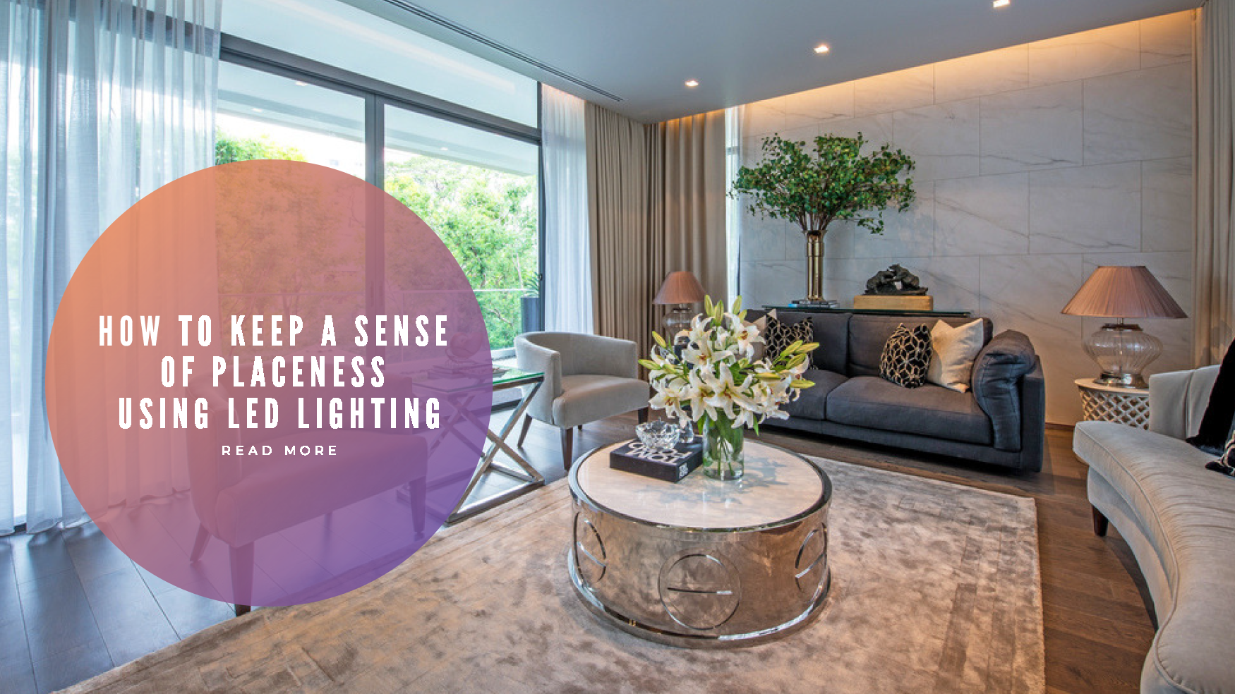 How to Keep a Sense of Placeness Using LED Lighting